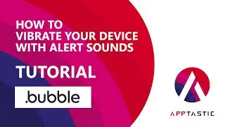 How to vibrate your device with alert sound | Bubble.io tutorial
