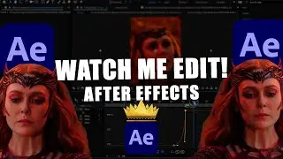 watch me edit ; after effects