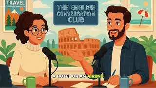 Learn English Conversation: Travel Stories & Holiday Plans (Real Practice)