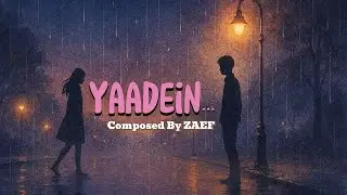 Yaadein | ZAEF (Official Audio Song)