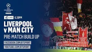 UCL preview show: Liverpool v Manchester City (UEFA Champions League)