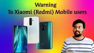 Warning to Redmi (Xiaomi) mobile users! 🔥🔥🤨