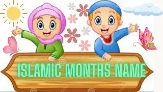 Islamic Months of the Year with Spellings|| Slow Version For Kids ||without Music