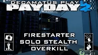 Payday 2 Firestarter Days 2 & 3 Solo Stealth Guide