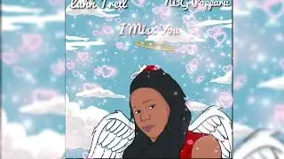 Luhh Trell - I Miss You Ft. NBG Popparu