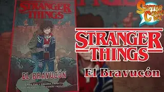 Rese&ntilde;ando Stranger Things: El Bravuc&oacute;n