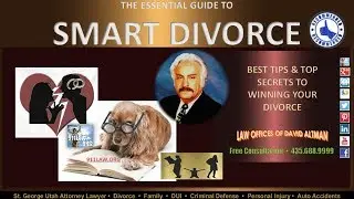 St George Utah Divorce Family Attorney Lawyer Best Tips and Top Secrets To Winning Your Divorce V1