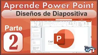 Aprende PowerPoint Parte 2: Diseños de Diapositiva