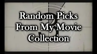 RANDOM PICKS FROM MY MOVIE COLLECTION. DECEMBER 2025