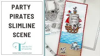 Party Pirates Slimline Scene with Guest Designer Kelley Kohout