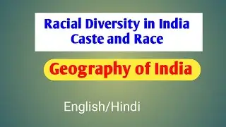 Racial diversity in India UPSC |  Caste and Race in India