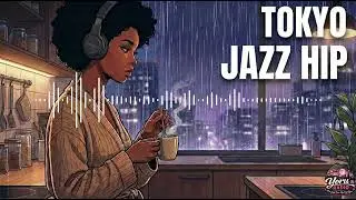 Playlist Tokyo Chill Lofi Jazz Hip Hop to Relax | Study | Night Drives 🎧