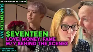 Seventeen - Love, Money, Fame M/V Behind the Scenes - UK K-Pop Fans Reaction