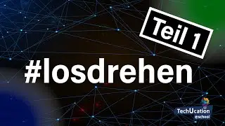 Lernpfad #losdrehen - Vorwort - Teil 1