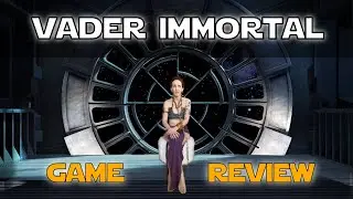 Vader Immortal VR: Episode I ~ Game Review