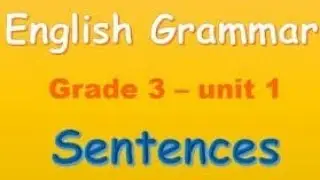 Grammar/ class 3/ sentence/definition of sentence/making sentence/grammar for kids