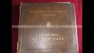 The Edison Bell 78rpm Velvet Face  