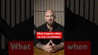 What happens when no one coordinates | The Leadership Lab