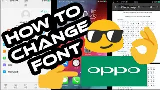 OPPO TUTORIAL: HOW TO CHANGE FONT IN OPPO USING CHINESE THEME STORE