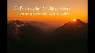 &bdquo;Bairische Zeit &ndash; Wenn die Sonne &uuml;ber Bayern anders steht&ldquo;