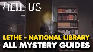 Hell Is Us - Lethe National Library All Mystery Guides