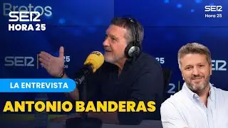 La Entrevista | Antonio Banderas en Hora 25