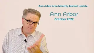 Ann Arbor Michigan Real Estate Market Update | October 2022