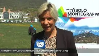BATTESIMO IN VOLO PER LE TERRE DI ASOLO E MONTEGRAPPA | 14/04/2022