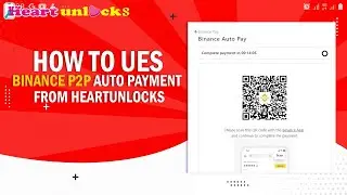 How To Binance P2p Auto Payment from HeartUnlocks