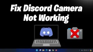 How To Fix Discord Webcam Camera Not Working - NEW 2026✅