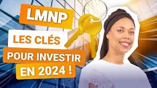 LMNP : Les cl&eacute;s pour investir en 2024 | Netinvestissement