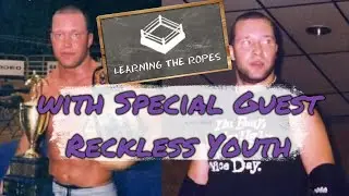 Learning the Ropes: Reckless Youth