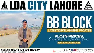 LDA City Lahore | BB Block | Plots Prices & Location Guide Complete Development Updates | Must Watch
