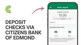 How to Deposit Checks via Citizens Bank of Edmond App