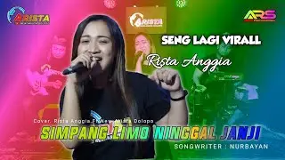 SIMPANG LIMO NINGGAL JANJI - Cover. Rista Anggia - New. Arista Dolopo