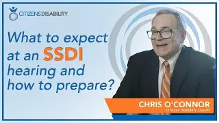 What To Expect At An SSDI Hearing And How To Prepare?