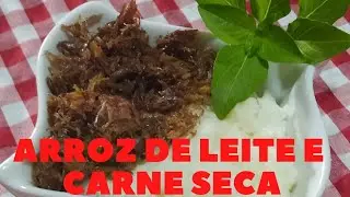 Arroz 🍚 de leite salgado, Com carne Seca #costaioneide