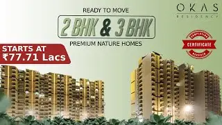 Okas Residency Lucknow | Limited Units Left | Complete Project & Sample Flat Tour
