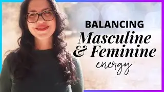 Balance Your Masculine & Feminine Energy | Increase Sexual Attraction