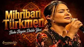 Mihriban Türkmen 'Baba Bugün Dalda Yeri'