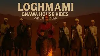 Loghmami &ndash; Gnawa DEEP HOUSE (Visual Album) | by SAHR&Auml;AOUI