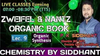 Live Organic Synthesis Clayden. Lec. 9., Carruthers, Zweifel & Nantz.