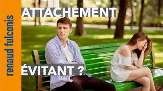 Attachement &eacute;vitant ou simplement besoin d'espace ? La diff&eacute;rence cruciale