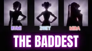 KPop Demon Hunters [MV] - The Baddest