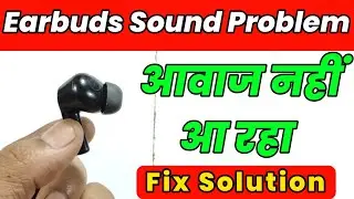 Earbuds Sound Problem 😞 Solution || Earbuds Repair || earbuds ko kaise theek karen