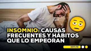 😴🌙 Dormir mal en verano: por qu&eacute; aumenta el insomnio y c&oacute;mo prevenirlo  #ENCENDIDOSRPP | ENTREVISTA