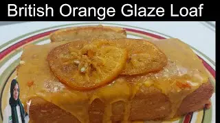 Orange Glaze Tea Cake Recipe By Chef Life With Chef Nazia