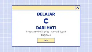 Tutorial C Programming - Bagian 4 | Program Hello World | Programming Series