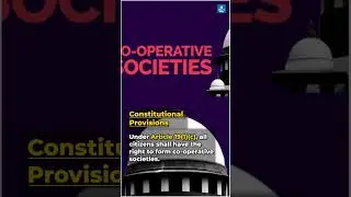 What are Multi-State Cooperative Societies | Current Update | UPSC