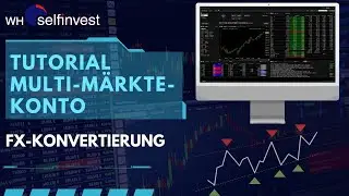 Fremdw&auml;hrung konvertieren in die Basisw&auml;hrung - Multi-M&auml;rkte-Konto Tutorial